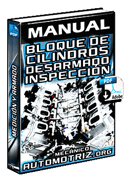 Manual: Bloque de Cilindros – Remoción, Desarmado, Inspección y Armado