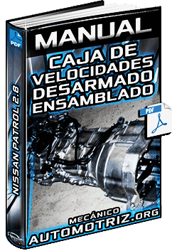 Manual de Caja de Cambios de Nissan Patrol 2.8 – Desarmado y Ensamblado