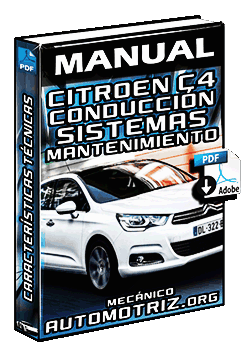 Manual de Citroen C4 – Conducción, Sistemas, Mantenimiento y Características