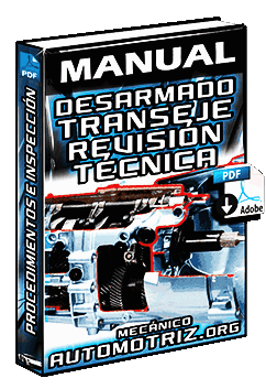 Manual de Desarmado del Transeje – Procedimientos de Remoción e Inspección