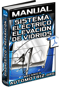 Manual de Diagnóstico y Reparación del Sistema Eléctrico de Elevación de Vidrios