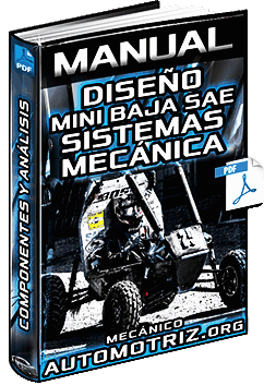 Manual de Diseño del Vehículo Mini Baja SAE – Sistemas, Componentes y Análisis