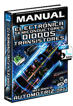 Manual: Electrónica – Semiconductores, Diodos, Transistores y Otros Elementos