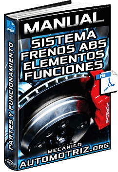 Manual de Frenos ABS Antibloqueo – Sistemas, Componentes y Funciones