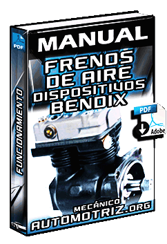 Manual de Frenos de Aire y Dispositivos Bendix – Componentes y Funcionamiento