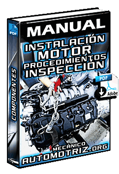 Manual de Instalación del Motor – Partes, Procedimientos e Inspección