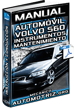 Manual de Automóvil Volvo S60 – Sistemas, Componentes, Mantenimiento y Seguridad