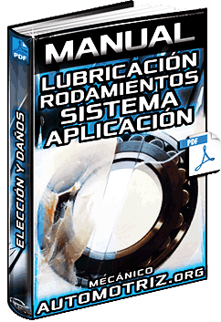 Manual de Lubricación de Rodamientos – Sistema, Elección, Aplicación y Daños