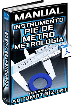 Manual de Instrumento de Medición Pie de Metro – Partes, Resoluciones y Usos