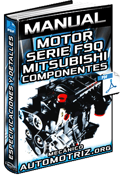 Manual de Motor F9Q Mitsubishi – Servicio, Componentes, Desmontaje e Instalación