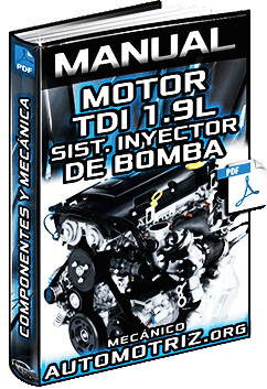 Manual de Motor TDI 1.9L con Sistema de Inyector Bomba – Estructura y Mecánica