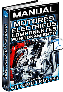 Manual de Motores Eléctricos – Partes, Corriente, Velocidad, Potencia y Voltaje