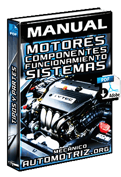 Manual de Motores: Tipos, Componentes y Funcionamiento de Sistemas