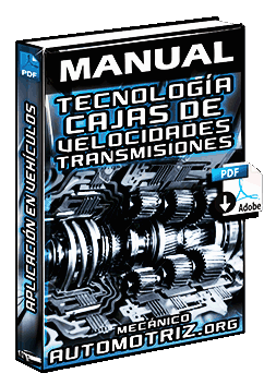 Manual de Tecnologías Aplicadas en Cajas de Velocidades y Transmisión de Vehículos