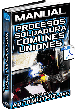 Manual: Procesos de Soldaduras – Flama de Gas OFW, Arco Eléctrico y Resistencia