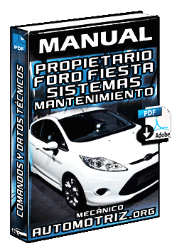 Manual de Propietario de Ford Fiesta – Sistemas, Conducción y Mantenimiento