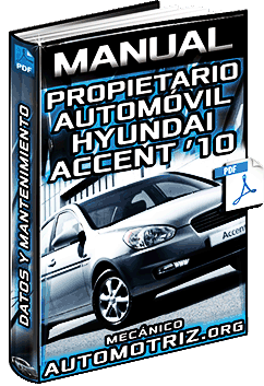 Manual del Propietario de Hyundai Accent 2010 – Especificaciones y Mantenimiento