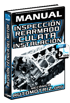 Manual de Culata del Motor – Inspección, Rearmado, Cilindros e Instalación
