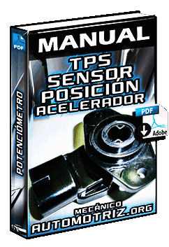 Manual: Sensor de Posición de Acelerador TPS – Descripción del Potenciómetro