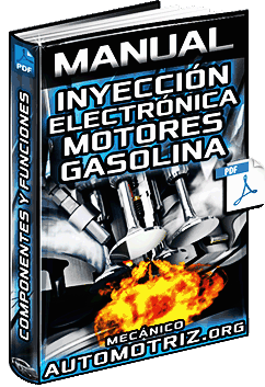 Manual: Sistema de Inyección Electrónica de Combustible en Motores de Gasolina