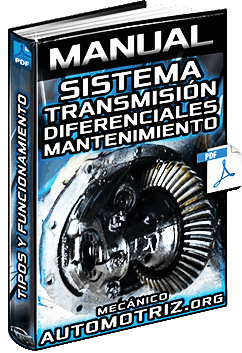 Manual de Sistema de Transmisión y Diferenciales – Tipos y Funcionamiento