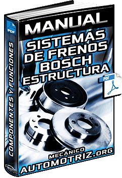 Manual de Sistemas de Frenos Bosch – Estructura, Componentes y Funciones