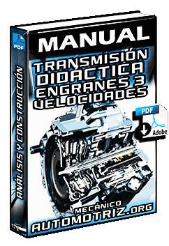 Manual de Transmisión Didáctica de Engranes de 3 Velocidades – Construcción