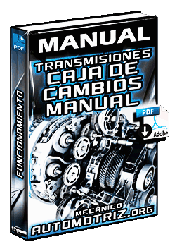 Manual de Transmisiones Mecánicas – Caja de Cambios Manual y su Funcionamiento