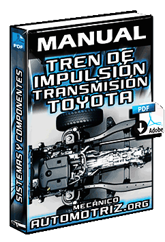 Manual de Tren de Impulsión – Embrague, Transmisión, Árbol, Diferencial y Ejes