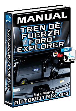 Manual de Tren Motriz de Ford Explorer – Motor, Control, Cajas y Embrague