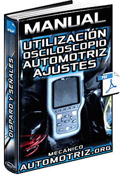 Manual: Uso del Osciloscopio Automotriz – Disparo, Cursores, Ajustes y Funciones